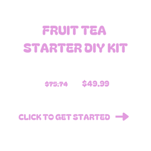 Fruit Tea Starter DIY Kit