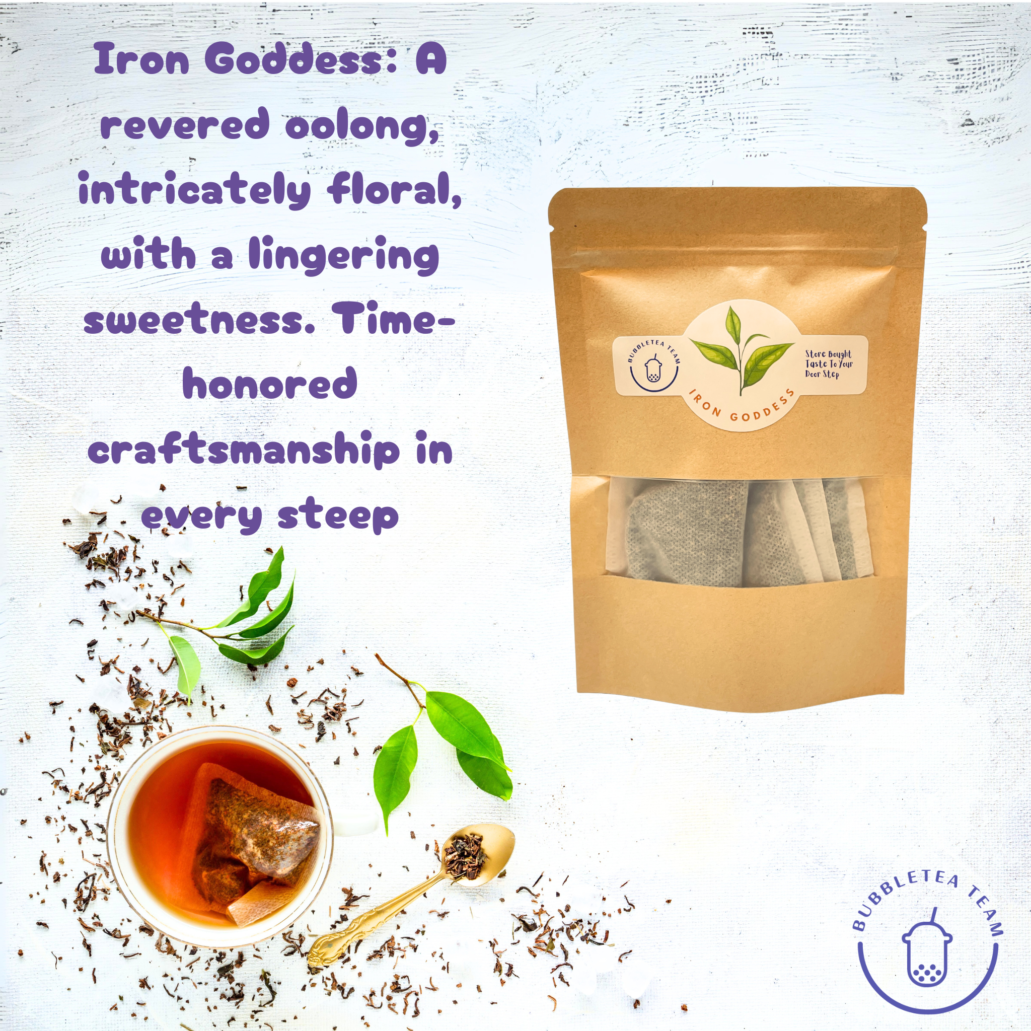 Iron Goddess - Tie Guan Yin Tea - Bubble Tea Team